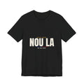 Nou La Tee — We Are Here — Black